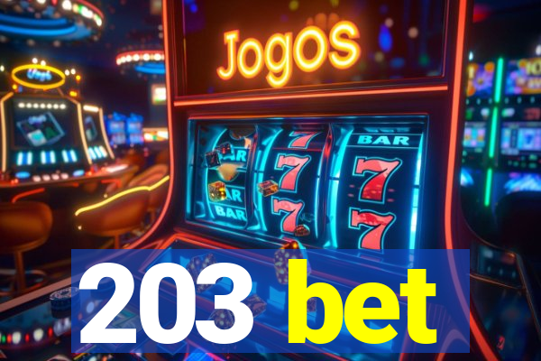 203 bet